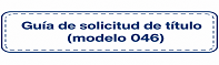 Guía de solicitud de título (modelo 046)
